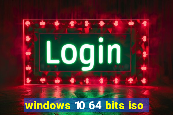 windows 10 64 bits iso